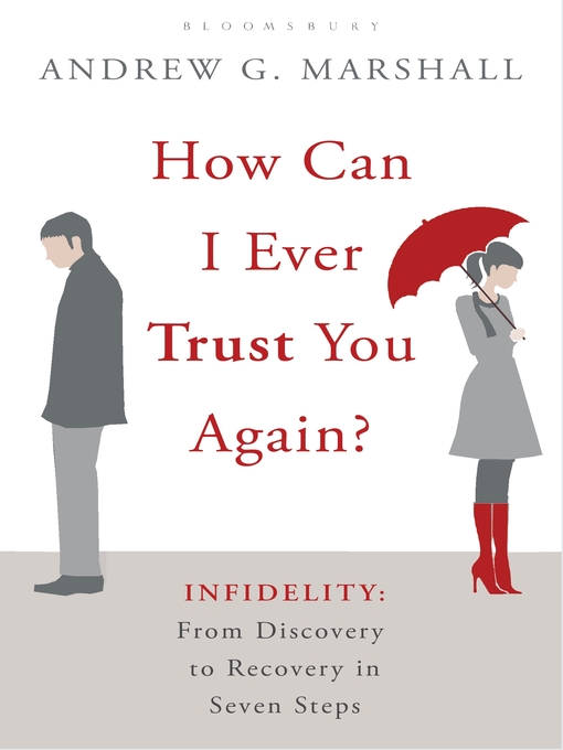 Title details for How Can I Ever Trust You Again? by Andrew G Marshall - Available